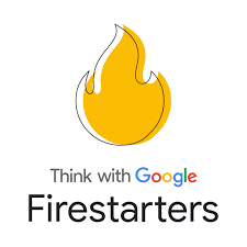 Think with Google Firestarters